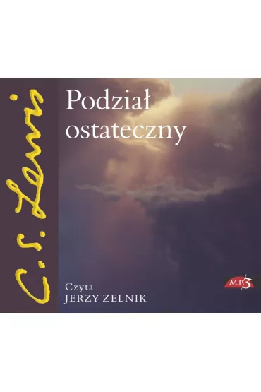 Audiobook Podzia ostateczny mp3 - Clive Staples Lewis