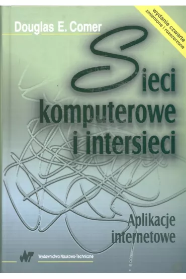 Sieci komputerowe i intersieci - Douglas Comer