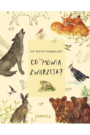 Co m�wi� zwierz�ta? - Jolanta  Richter-Magnuszewska