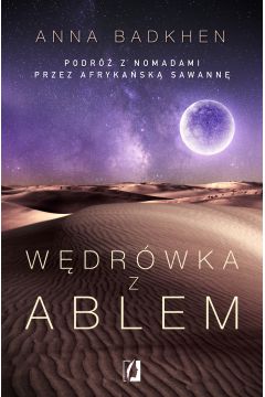 eBook Wdrwka z Ablem. Podr z nomadami przez afrykask sawann mobi epub