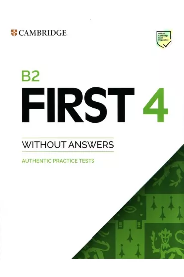 B2 First 4. Student's Book without Answers. Authentic Practice Tests