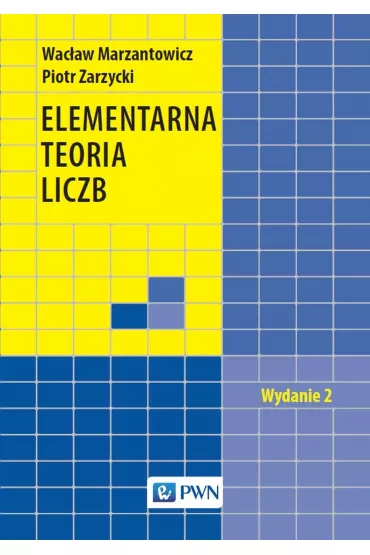 Elementarna teoria liczb - Piotr Zarzycki, Wac�aw Marzantowicz