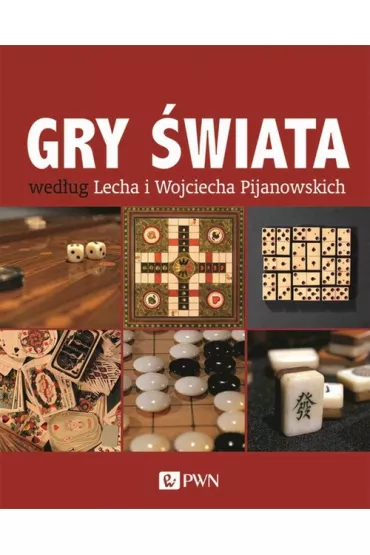 Gry �wiata wed�ug Lecha i Wojciecha Pijanowski - Lech Pijanowski, Wojciech Pijanowski