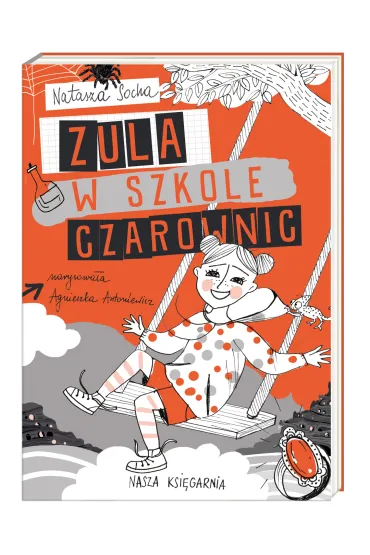 Zula w szkole czarownic. Czarodziejka zula - Natasza Socha