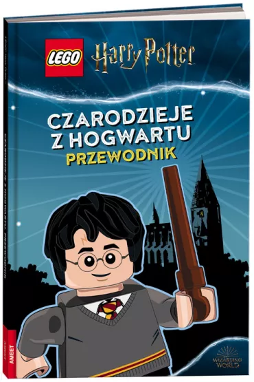 LEGO Harry Potter. Czarodzieje z Hogwartu. Przewodnik