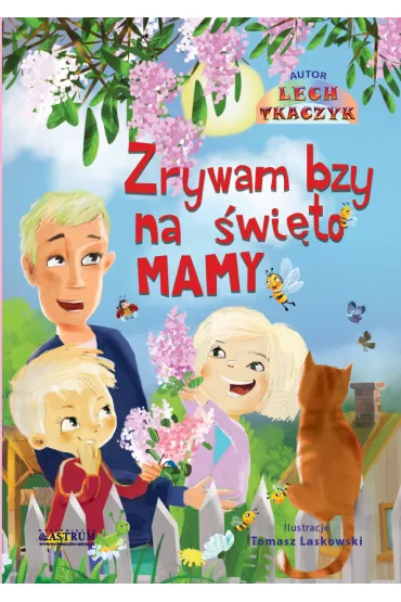 Zrywam bzy ma �wi�to mamy - Lech Tkaczyk