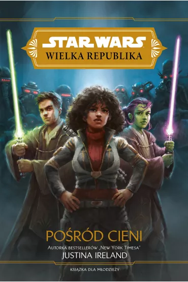 eBook Po�r�d cieni. Wielka Republika. Star Wars. Tom 6 mobi epub - Justina Ireland