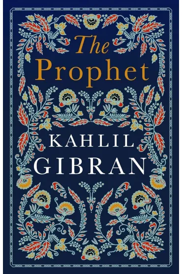The Prophet. Alma Classics - Gibran Kahlil
