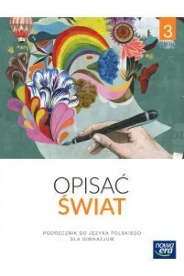 J�zyk polska Opisac �wiat klasa 3 gimnazjum podr�cznik 2017-Nowa Era