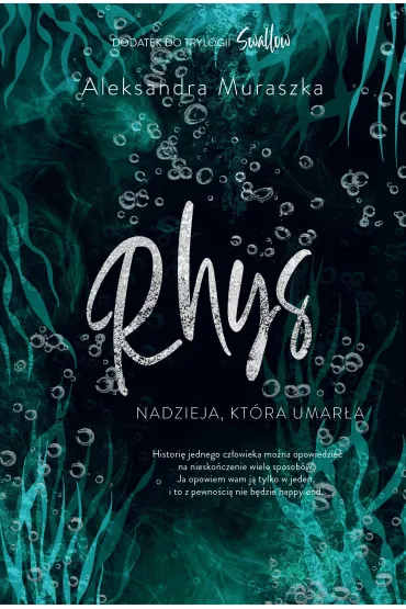 Swallow. Rhys. Nadzieja, ktra umara - Aleksandra Muraszka