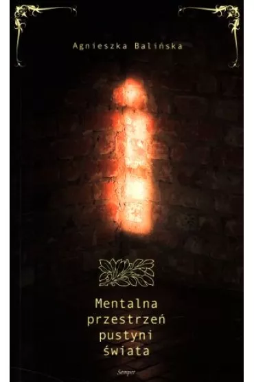 Mentalna przestrze� pustyni �wiata