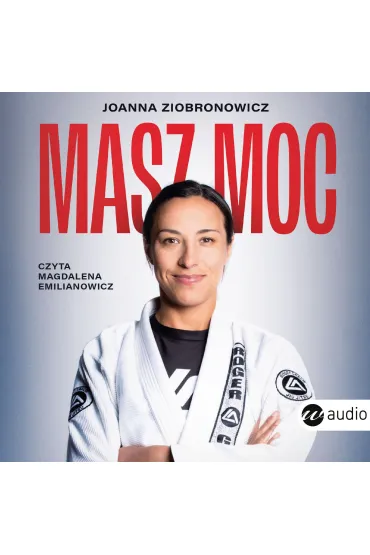 Audiobook Masz moc mp3 - Joanna  Ziobronowicz