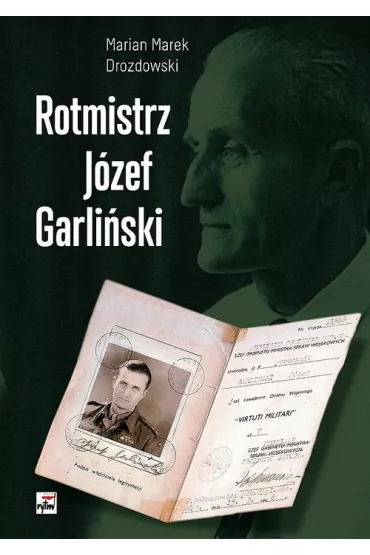 Rotmistrz J�zef Garli�ski - Marian Marek Drozdowski