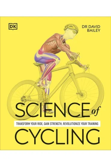 Science of Cycling - Bailey David