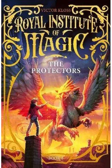 The Protectors. Royal Institute of Magic - Victor  Kloss