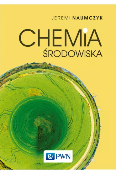 Chemia �rodowiska - Jeremi Naumczyk