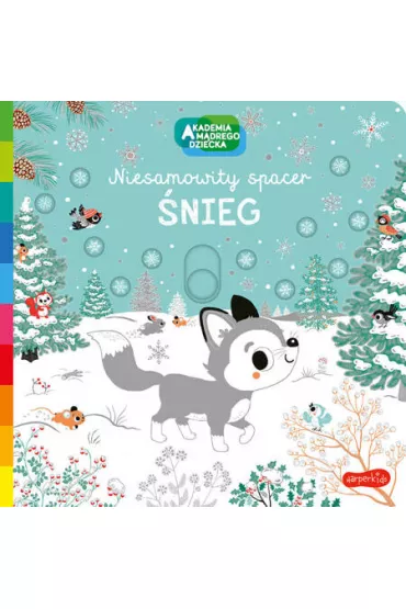 �nieg. Akademia m�drego dziecka. Niesamowity spacer - Nathalie Choux