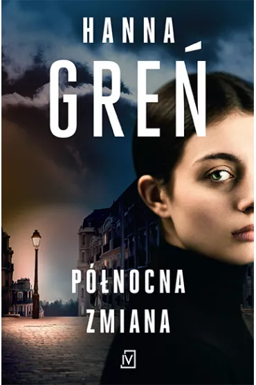 P�nocna zmiana - Hanna Gre�