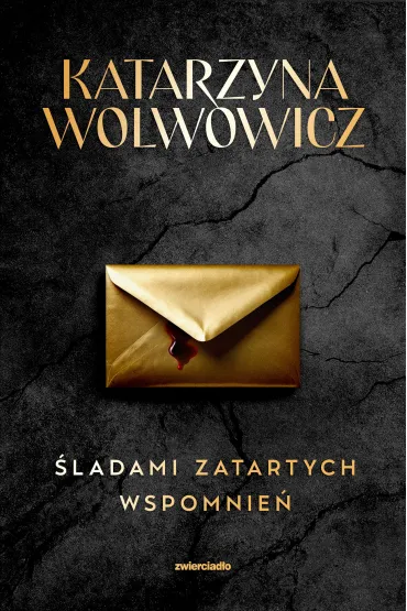 �ladami zatartych wspomnie�. Seria z Rupertem Ogrodnikiem. Tom 2 - Katarzyna  Wolwowicz