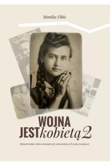 Wojna jest kobiet� 2 - Monika  Fibic