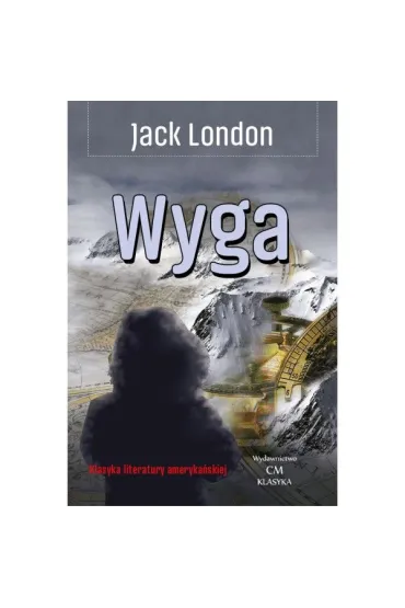 Wyga - Jack London