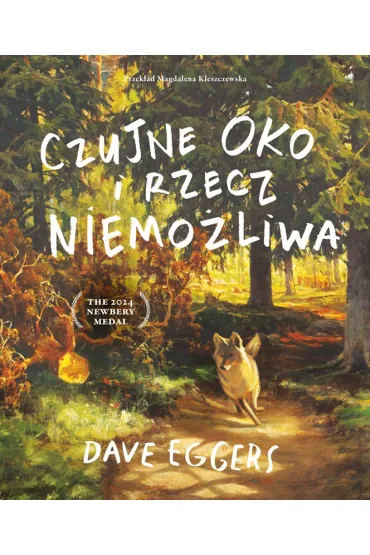 Czujne Oko i rzecz niemo�liwa - Dave Eggers
