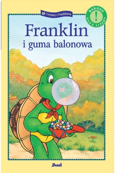 Czytamy z Franklinem. Franklin i guma balonowa - Paulette Bourgeois