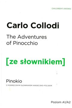 Pinocchio. Pinokio z podrcznym sownikiem angielsko-polskim. Poziom A1/A2