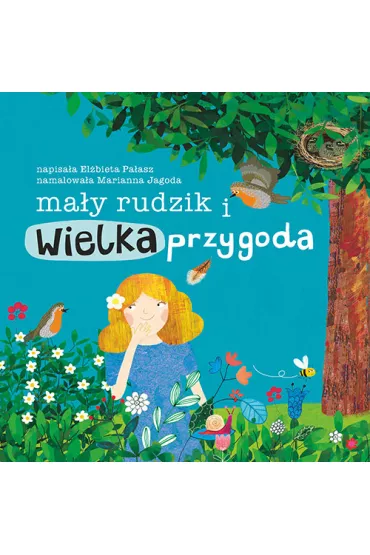 Ma�y rudzik i wielka przygoda - El�bieta Pa�asz