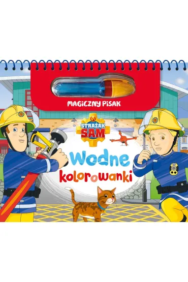 Stra�ak Sam. Kolorowanki wodne i magiczny pisak