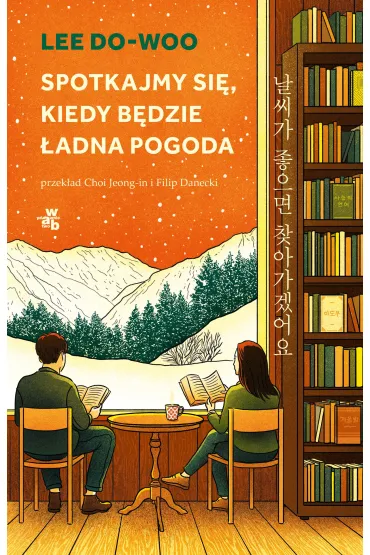 Spotkajmy si�, kiedy b�dzie �adna pogoda - Lee  Do-Woo