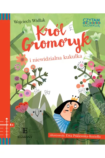 Czytam i g��wkuj�. Kr�l Gromoryk i niewidzialna kuku�ka - Wojciech Wid�ak