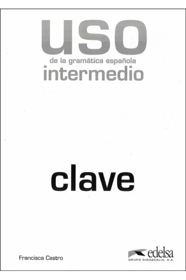 Uso de la gramatica intermedio klucz - Francisca Castro Viudez