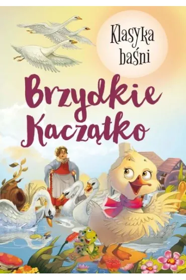 Brzydkie kacz�tko. Klasyka ba�ni