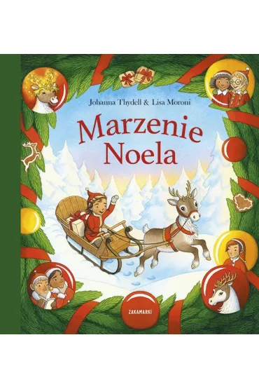 Marzenie Noela - Johanna  Thydell, Lisa  Moroni