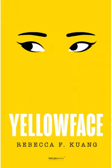 Yellowface - Rebecca F. Kuang