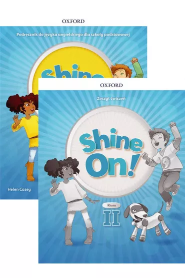 Shine On! Klasa 2. Podr�cznik i zeszyt �wicze� do nauki jezyka angielskiego dla szko�y podstawowej