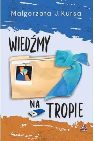 Wied�my na tropie - Ma�gorzata J. Kursa