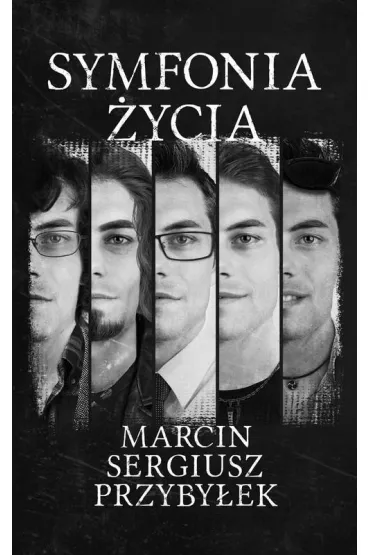 Symfonia �ycia - Marcin Przyby�ek
