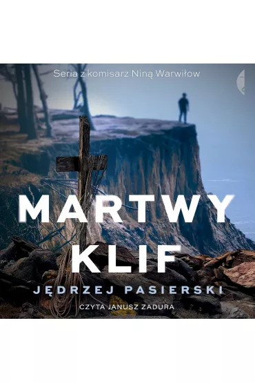 Audiobook Martwy klif. Nina Warwiow. Tom 6 mp3 - Jdrzej Pasierski