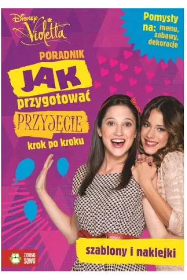 Violetta. Jak przygotowa� przyj�cie? - Agnieszka Sk�rzewska