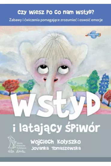 Wstyd i lataj�cy �piw�r - Wojciech Ko�yszko, Jovanka Tomaszewska