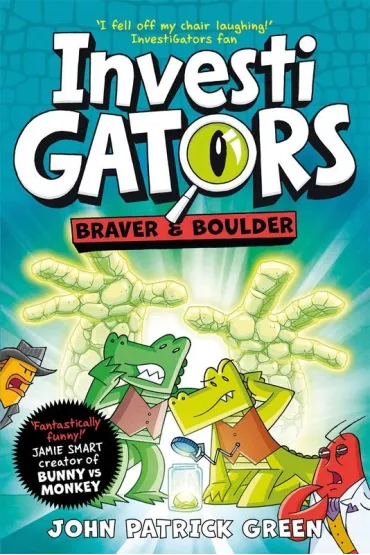 InvestiGators. Braver and Boulder - John Patrick  Green