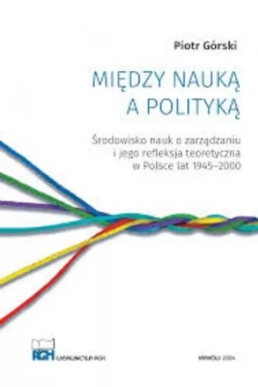 Mi�dzy nauk� a polityk� - Piotr G�rski