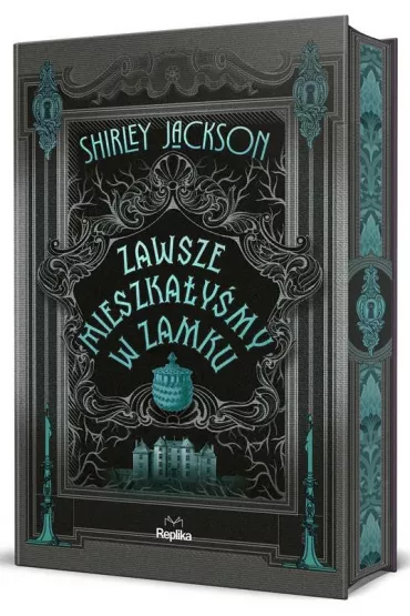 Zawsze mieszkaymy w zamku (barwione brzegi) - Shirley Jackson