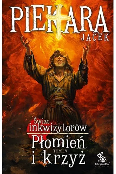 Pomie i krzy. wiat Inkwizytorw. Tom 4 - Jacek Piekara
