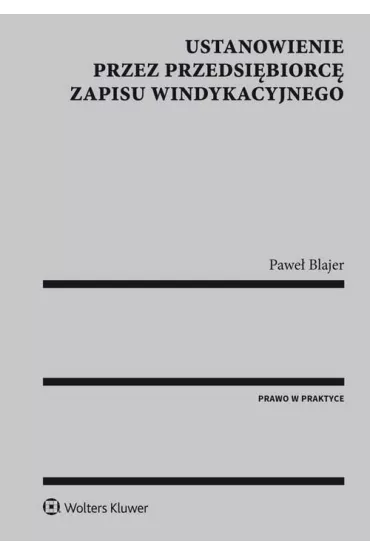 Ustanowienie przez przedsi�biorc� zapisu windykac. - Pawe� Blajer
