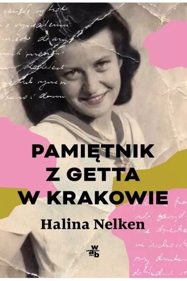 Pami�tnik z getta w Krakowie - Halina  Nelken