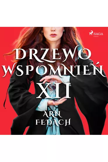 Audiobook Drzewo Wspomnie 12: Arn Fedach mp3 - Magdalena Lewandowska