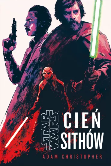 eBook Star Wars. Cie� Sith�w mobi epub - Adam Christopher